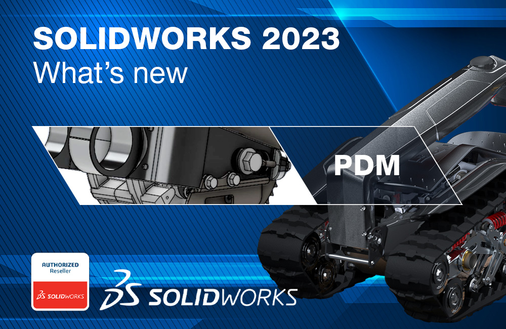 SOLIDWORKS_23_Whats_New_PDM